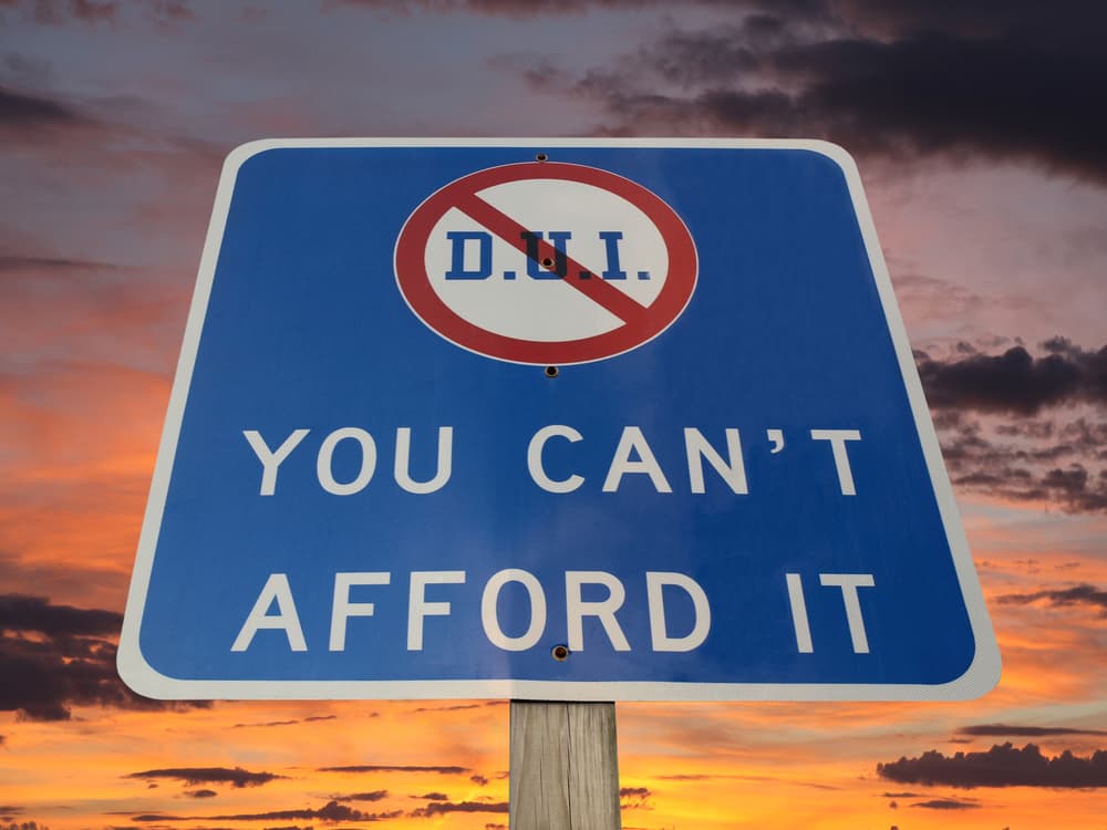 DUI you can't afford it warning sign